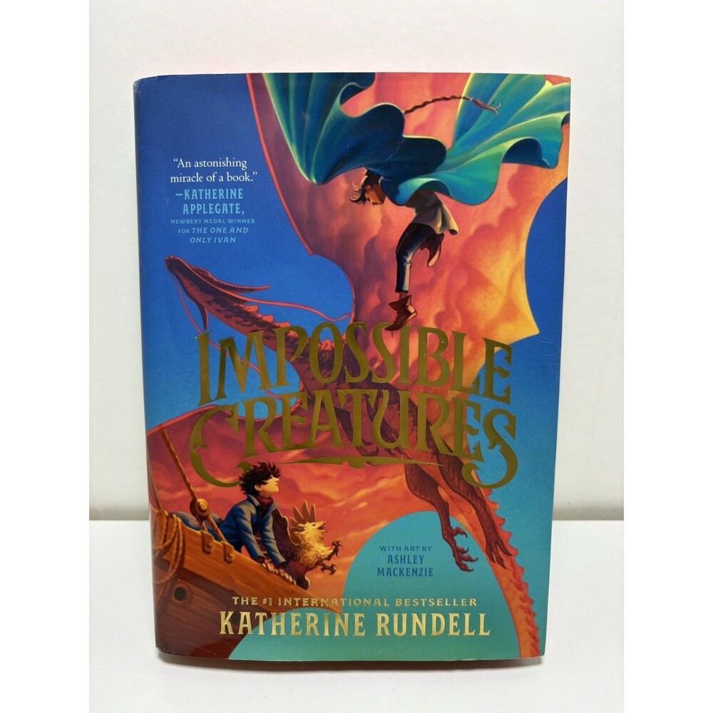 Impossible Creatures Katherine Rundell HC 1st American Edition Red Sprayed Edges